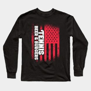 Tennis Beer And Burgers - US Flag design Long Sleeve T-Shirt